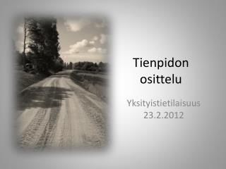tienpidon osittelu
