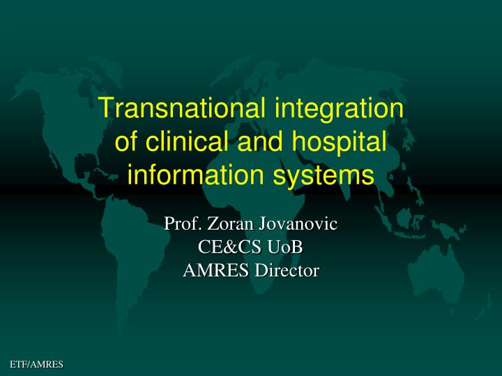 transnational integration of clinical and hospital information systems