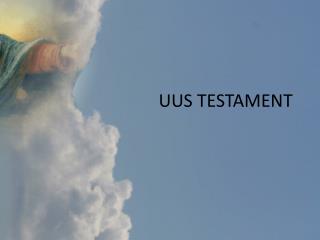 uus testament