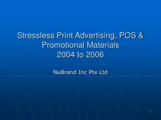 Stressless Print Advertising, POS &amp; Promotional Materials 2004 to 2006