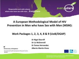 A European Methodological Model of HIV Prevention in Men who have Sex with Men (MSM):