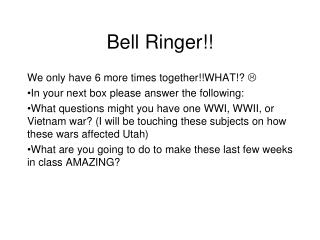 Bell Ringer!!