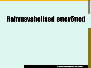 rahvusvahelised ettev tted