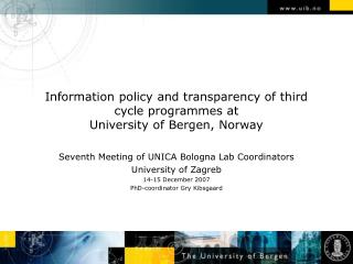 Information policy and transparency of third cycle programmes at University of Bergen, Norway