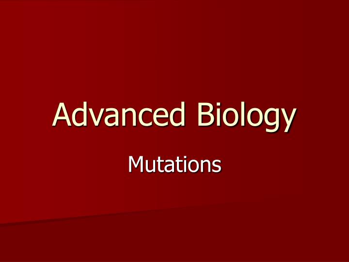 advanced biology