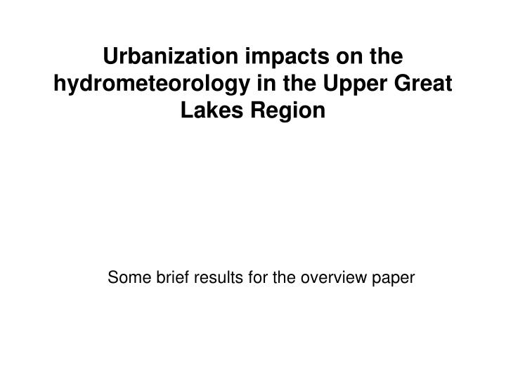 urbanization impacts on the hydrometeorology in the upper great lakes region
