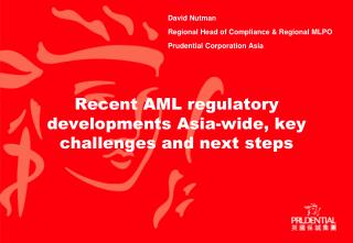 Recent AML regulatory developments Asia-wide, key challenges and next steps
