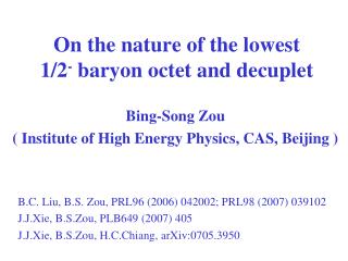 On the nature of the lowest 1/2 - baryon octet and decuplet
