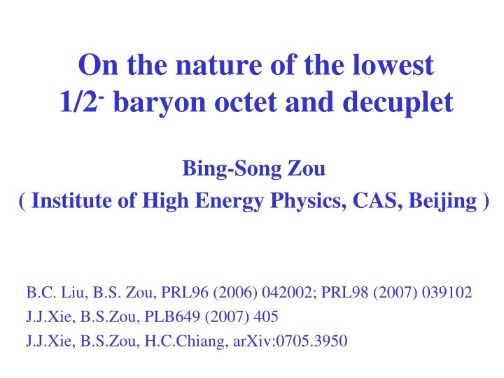 on the nature of the lowest 1 2 baryon octet and decuplet