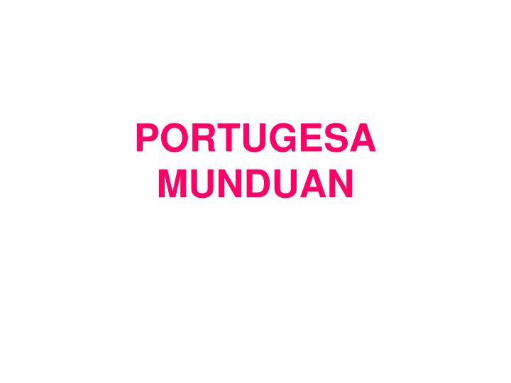 portugesa munduan