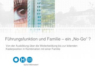 f hrungsfunktion und familie ein no go