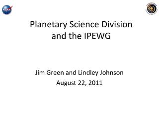 Planetary Science Division and the IPEWG