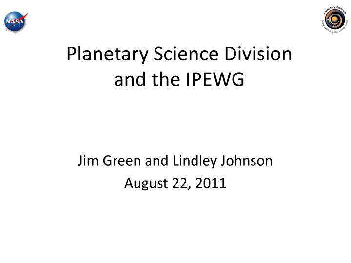 planetary science division and the ipewg