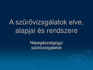 a sz r vizsg latok elve alapjai s rendszere