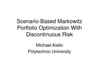 Scenario-Based Markowitz Portfolio Optimization With Discontinuous Risk