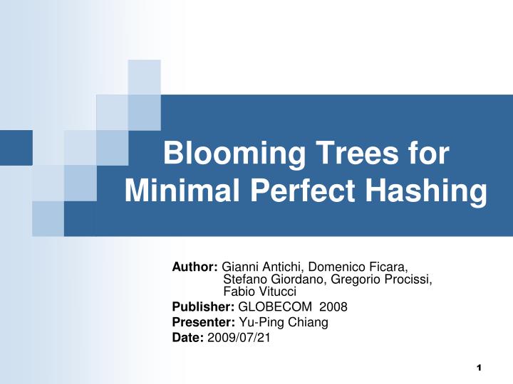 blooming trees for minimal perfect hashing