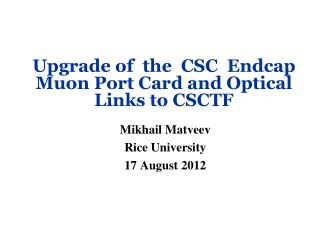 Upgrade of the CSC Endcap Muon Port Card and Optical Links to CSCTF
