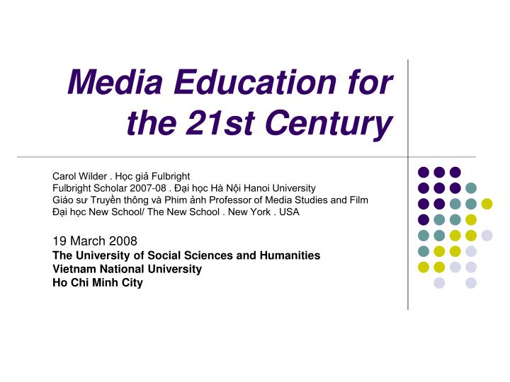 media education for the 21st century