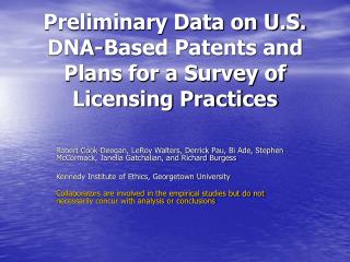Preliminary Data on U.S. DNA-Based Patents and Plans for a Survey of Licensing Practices