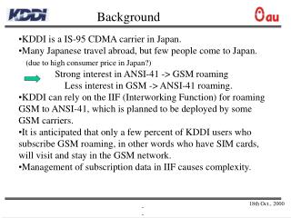 KDDI is a IS-95 CDMA carrier in Japan.