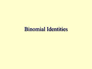 Binomial Identities
