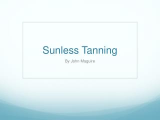 Sunless Tanning