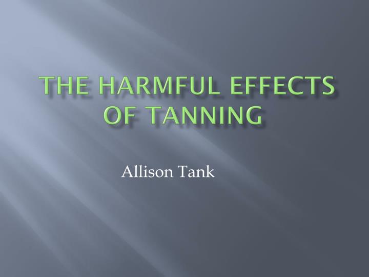 the harmful effects of tanning