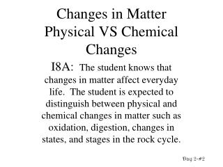 Changes in Matter Physical VS Chemical Changes