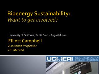 Elliott Campbell Assistant Professor UC Merced