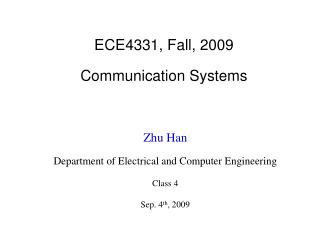 ECE4331, Fall, 2009 Communication Systems