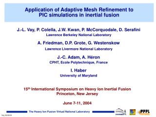 Application of Adaptive Mesh Refinement to PIC simulations in inertial fusion