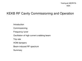 KEKB RF Cavity Commissioning and Operation