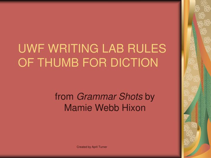 uwf writing lab rules of thumb for diction