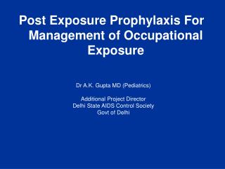 Post Exposure Prophylaxis For Management of Occupational Exposure
