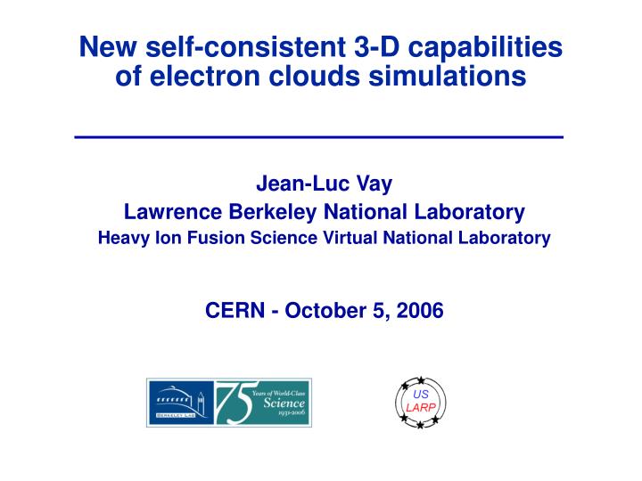 new self consistent 3 d capabilities of electron clouds simulations