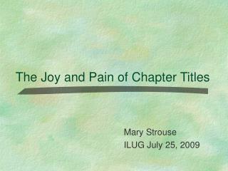 The Joy and Pain of Chapter Titles