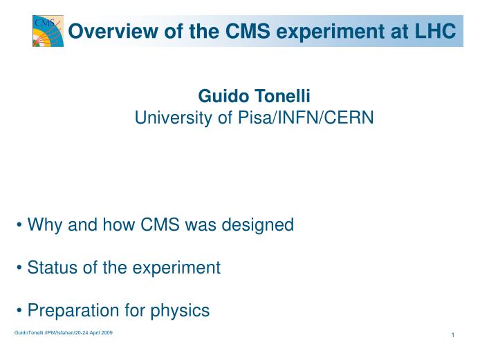 overview of the cms experiment at lhc