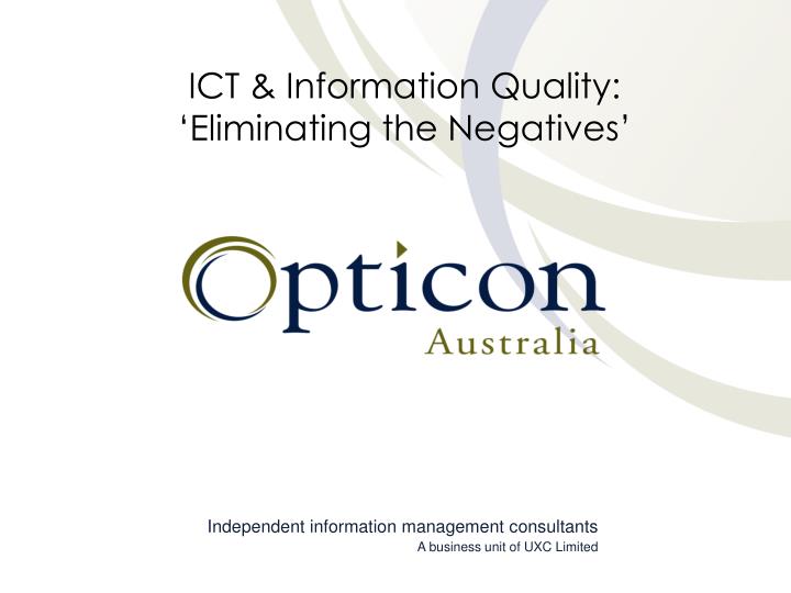 ict information quality eliminating the negatives