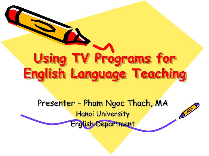 using tv programs for english language teaching