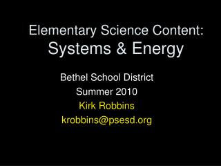 Elementary Science Content: Systems &amp; Energy