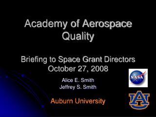 Academy of Aerospace Quality Briefing to Space Grant Directors October 27, 2008