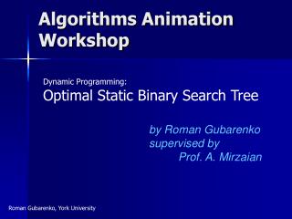 Algorithms Animation Workshop