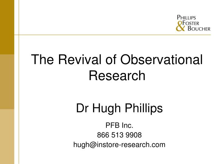 the revival of observational research