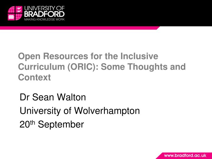 open resources for the inclusive curriculum oric some thoughts and context