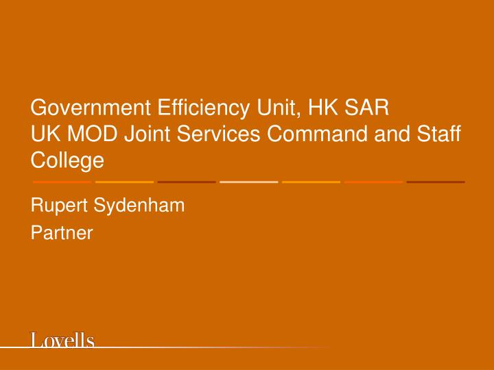 government efficiency unit hk sar uk mod joint services command and staff college