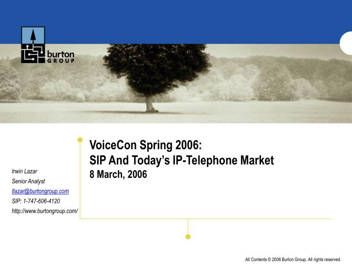 voicecon spring 2006 sip and today s ip telephone market 8 march 2006