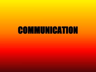 COMMUNICATION