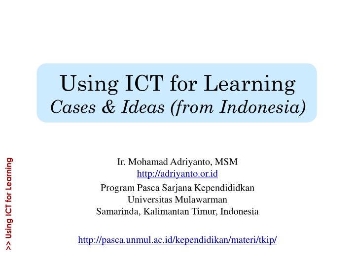 using ict for learning cases ideas from indonesia