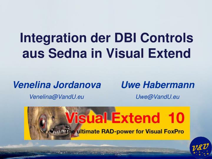 integration der dbi controls aus sedna in visual extend
