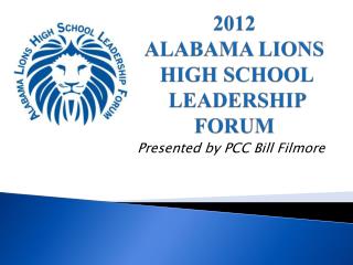 2012 ALABAMA LIONS HIGH SCHOOL LEADERSHIP FORUM